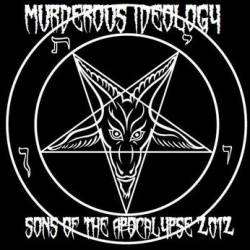 Murderous Ideology : Sons of the Apocalypse 2012